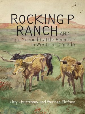 Rocking P Ranch and the Second Cattle Frontier in Western Canada - ebook